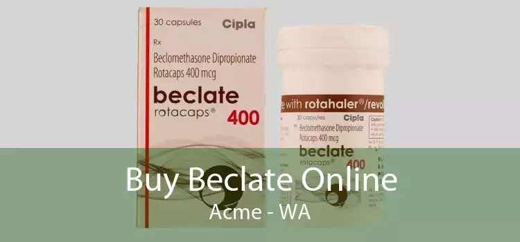 Buy Beclate Online Acme - WA