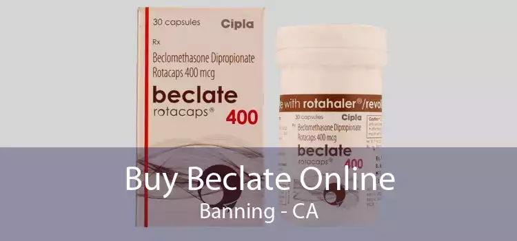 Buy Beclate Online Banning - CA