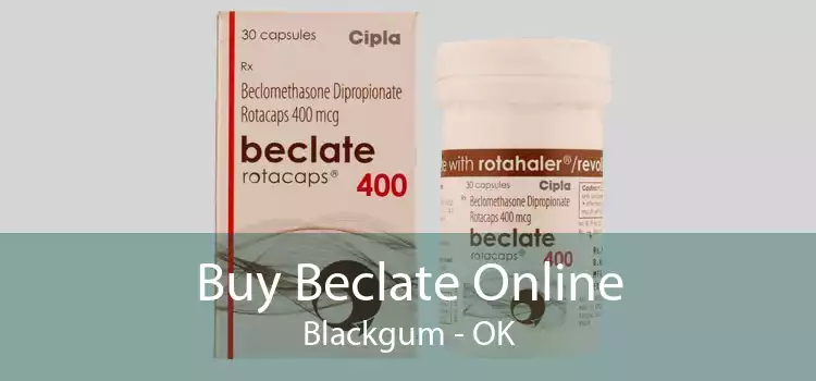 Buy Beclate Online Blackgum - OK