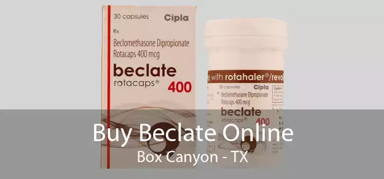 Buy Beclate Online Box Canyon - TX