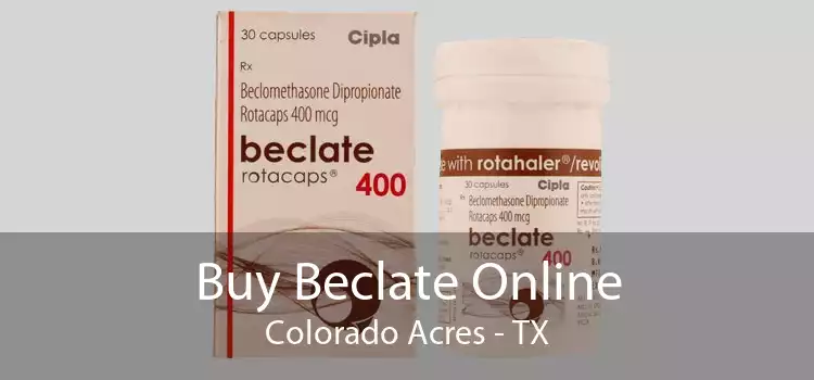 Buy Beclate Online Colorado Acres - TX
