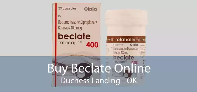 Buy Beclate Online Duchess Landing - OK